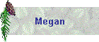 Megan