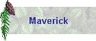 Maverick